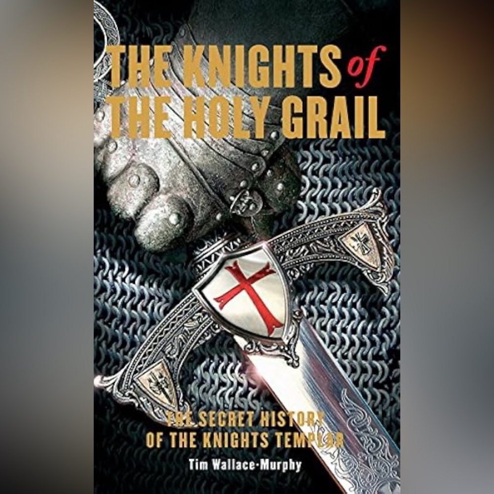 The knights of the holly grail - Tim Wallace Murphy